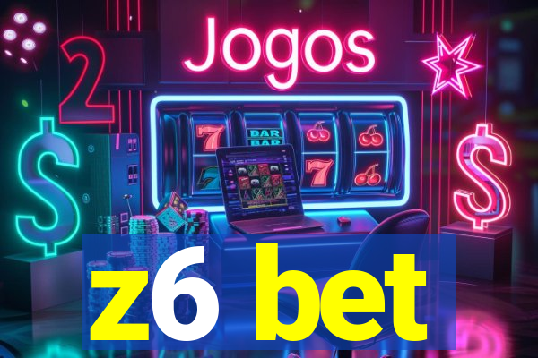 z6 bet